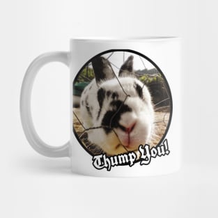 Thump You! Bunny Rabbit Mug